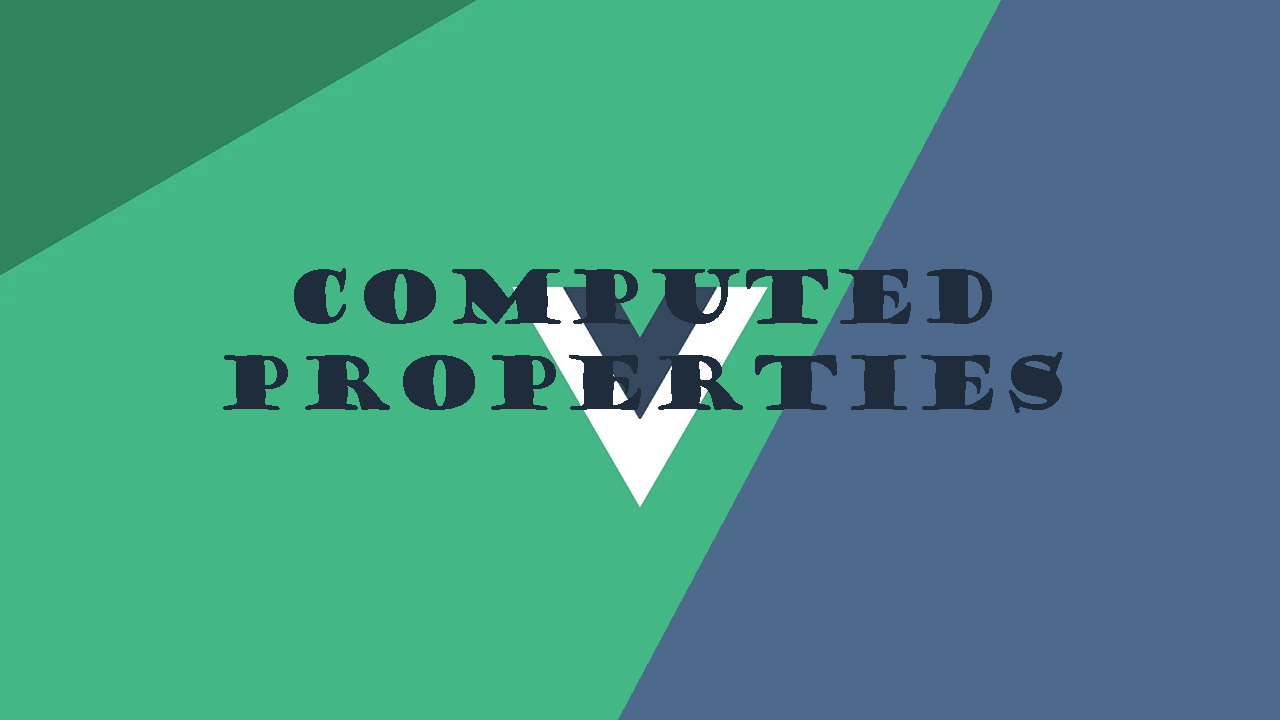 Computed Properties in VUE.JS
