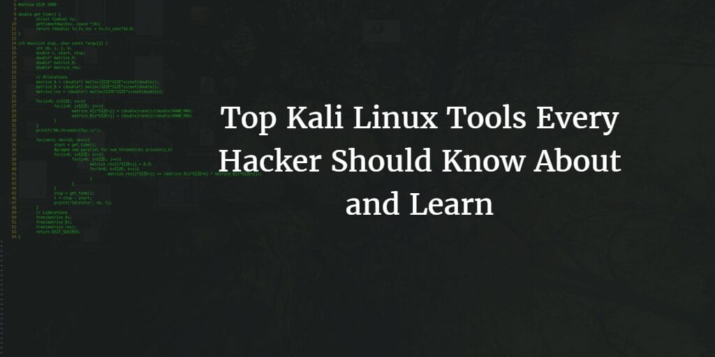Top Kali Linux Tools Every Penetration Tester Should Know About and Learn