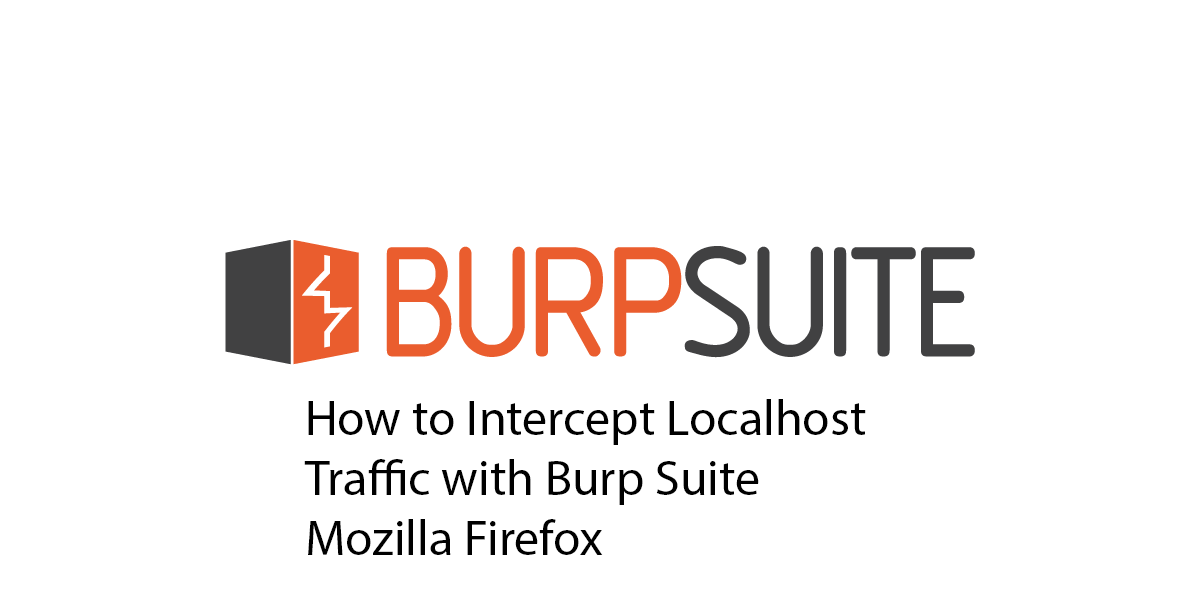 How to Intercept Localhost Traffic with Burp Suite Mozilla Firefox