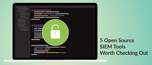 Top 5 Best Free and Open-Source SIEM Tools