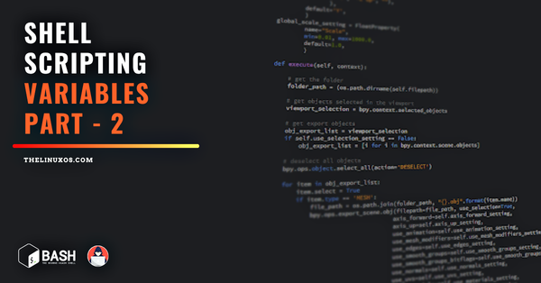 Shell Scripting - Variables (Part 2)